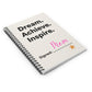 Inspiring Mom's Spiral Notebook - Dream Achieve Inspire, Perfect for Gifts, Journaling, Kids, Back to School, Mother's Day