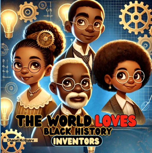 The World Loves Black History: Inventors
